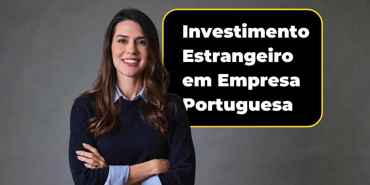 Investimento Estrangeiro em Empresa Portuguesa